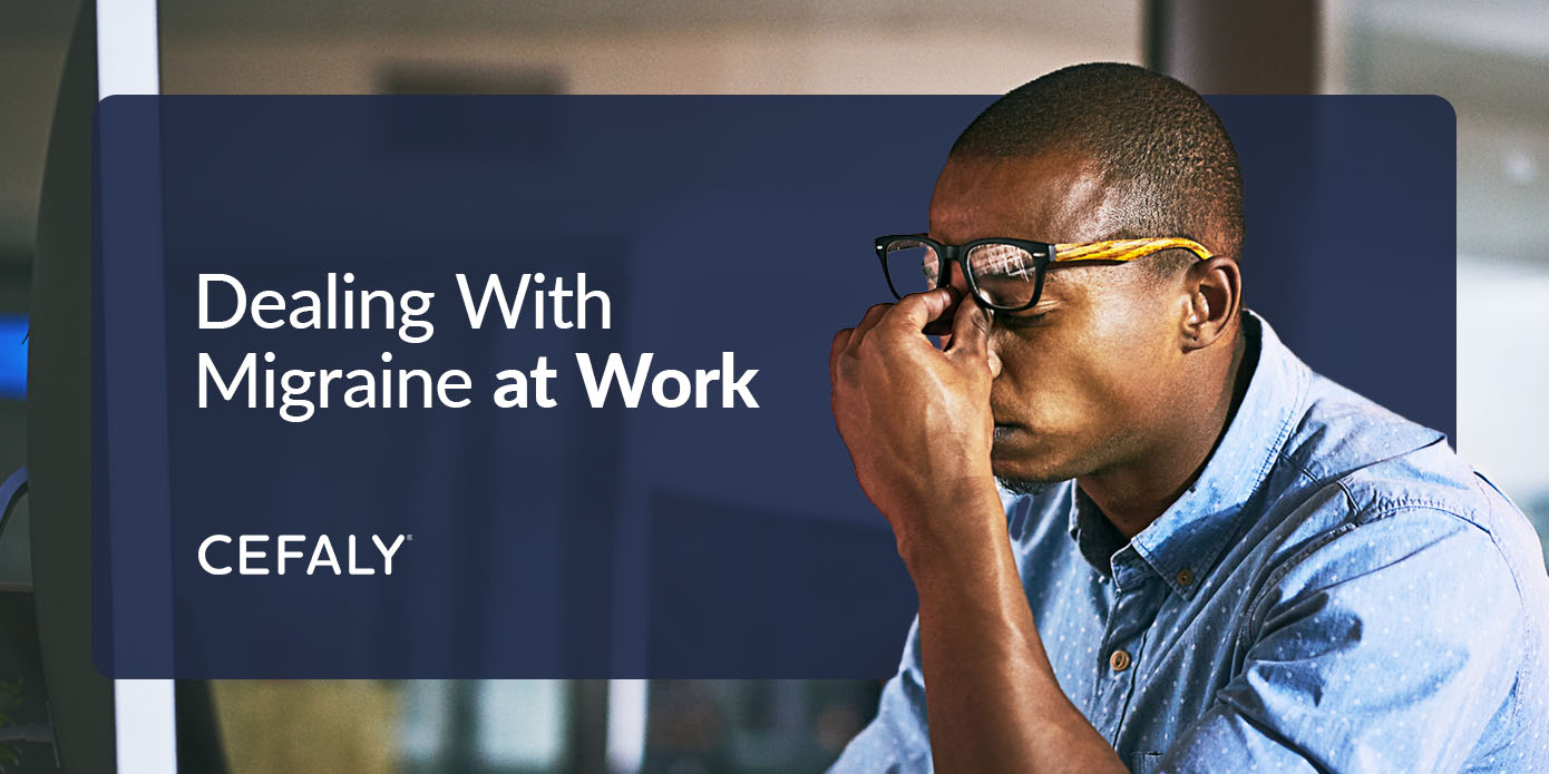 Dealing With Migraine at Work dealing with a migraine at work