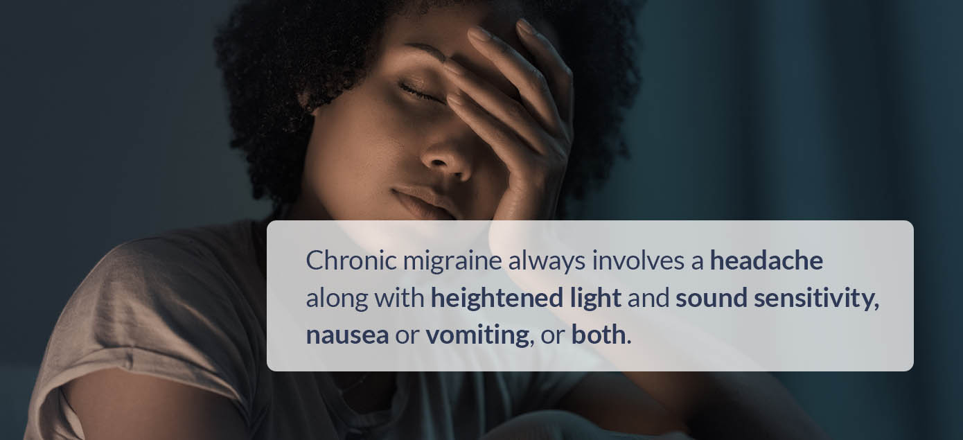 What Is Chronic Migraine? Symptoms of chronic migraine