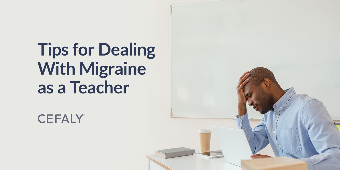Tips for Dealing with Migraine as a Teacher Tips for Dealing With Migraine as a Teacher