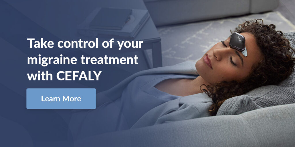 Take control of your migraine treatment with CEFALY